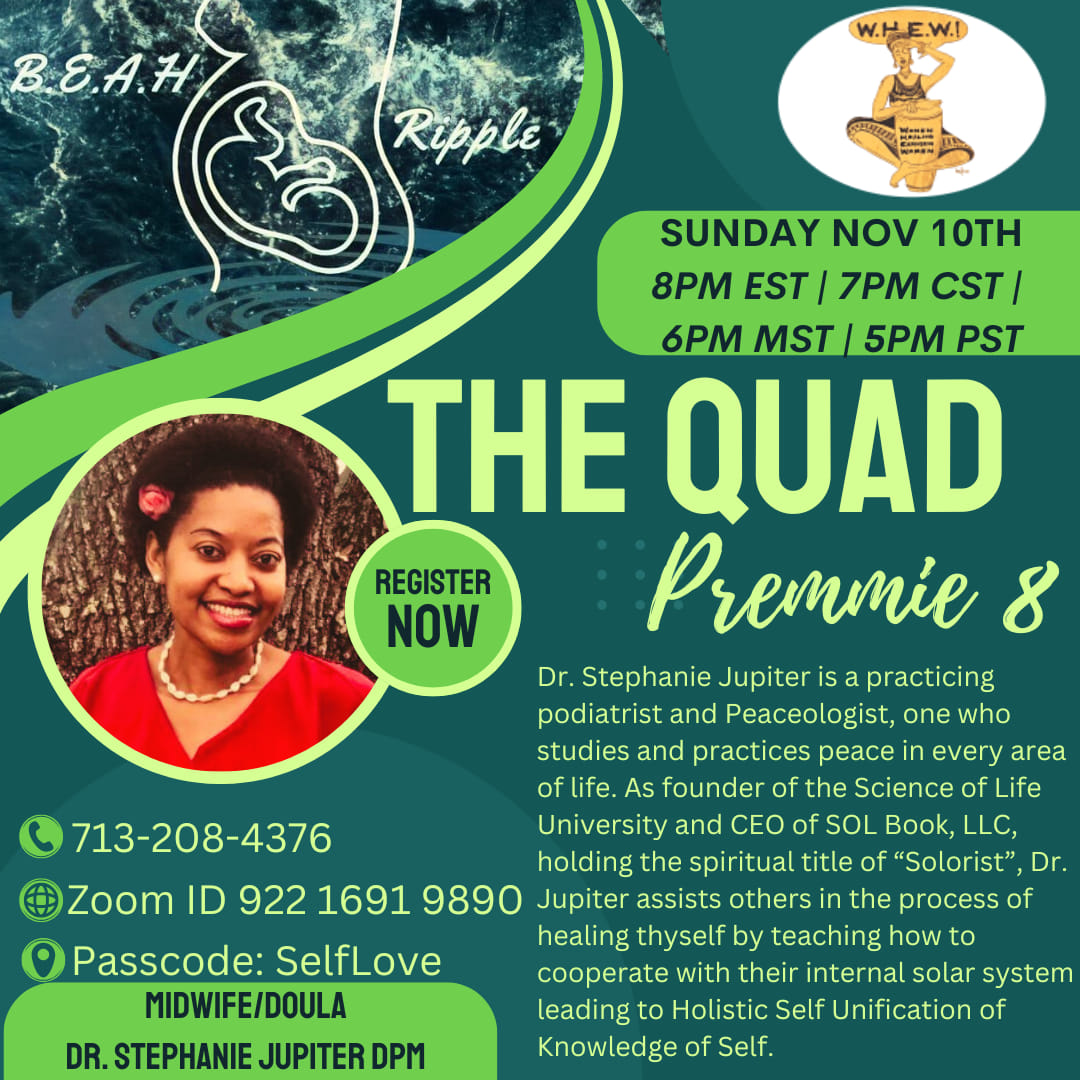 Dr. Stephanie Jupiter · W.H.E.W. 'The Quad — Premmie 8'